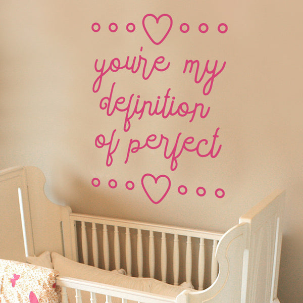 You're My Definition of Perfect Quote - Dana Decals