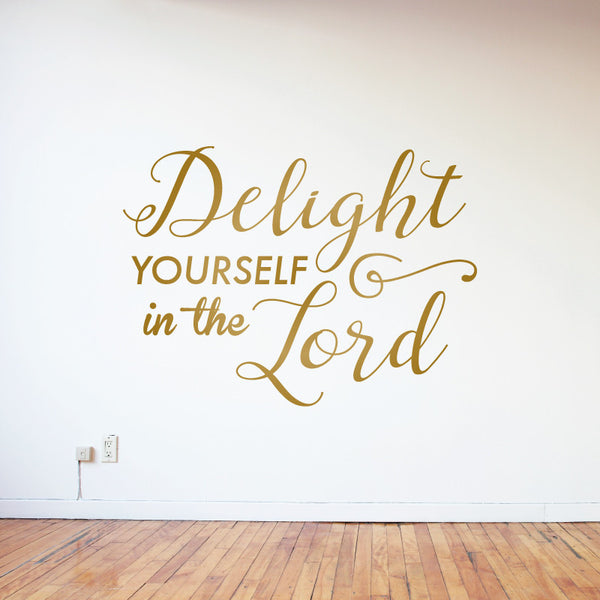 Delight Yourself in the Lord Psalm Verse - Dana Decals