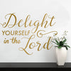 Delight Yourself in the Lord Psalm Verse - Dana Decals