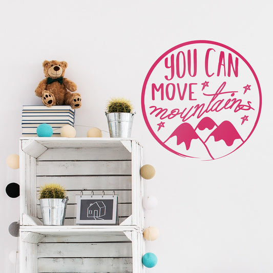 You Can Move Mountains - Dana Decals