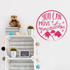 You Can Move Mountains - Dana Decals