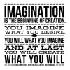 Imagination Is The Beginning of Creation George Bernard Shaw Quote - Dana Decals