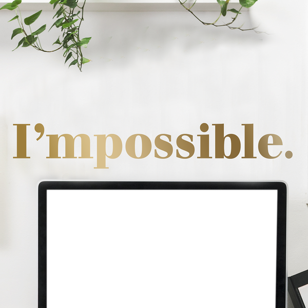 I'mpossible Quote - Dana Decals