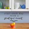 Start Each Day With a Grateful Heart - Dana Decals