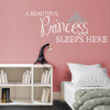 A Princess Sleeps Here - Dana Decals