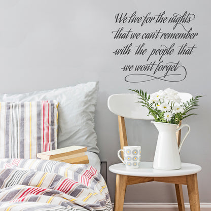 We Live For The Nights - Dana Decals