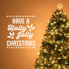 Have A Holly Jolly Christmas Quote - Dana Decals