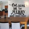 Eat, Drink, And Be Merry Holiday Quote - Dana Decals