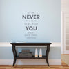 Never too Late - George Elliot Quote - Dana Decals