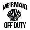 Mermaid Off Duty - Dana Decals