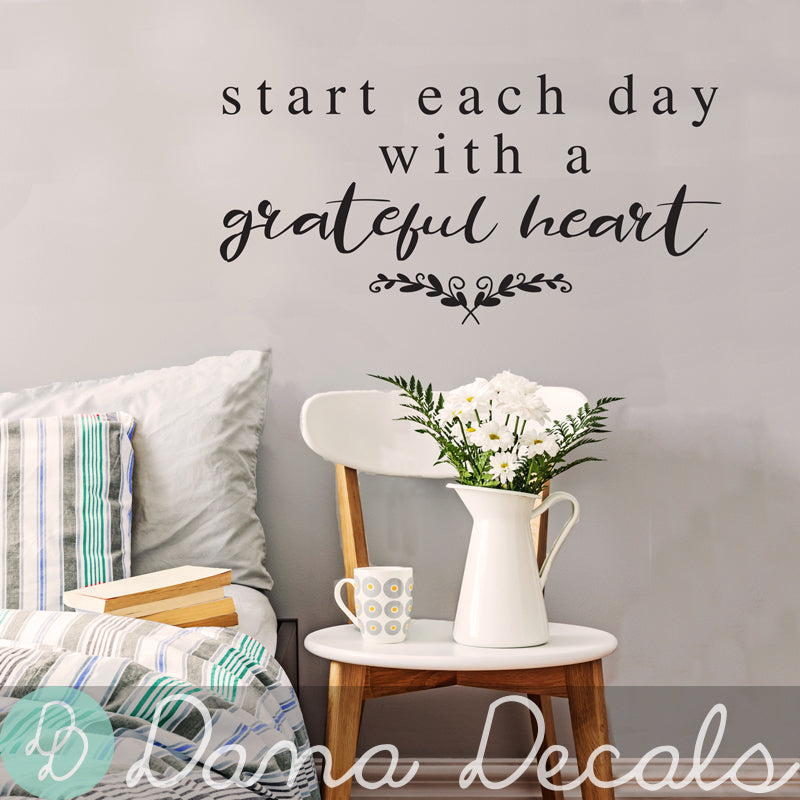 Start Each Day With a Grateful Heart - Dana Decals