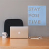 Stay Positive Cutout - Dana Decals