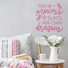 This Princess Slays Her Own Dragons - Dana Decals