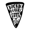 Work Hard Eat Lots of Pizza - Dana Decals