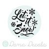 Let it Snow - Dana Decals