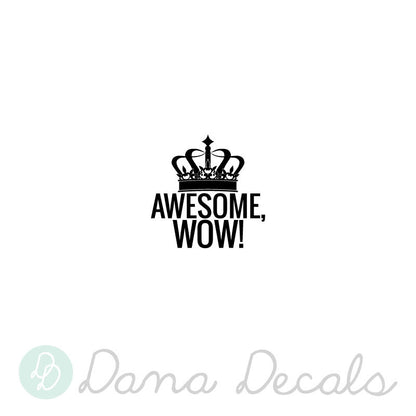 Awesome Wow King George Crown - Dana Decals