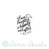 Love, Laughter, and Happily Ever After - Dana Decals