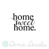 Home Sweet Home - Dana Decals