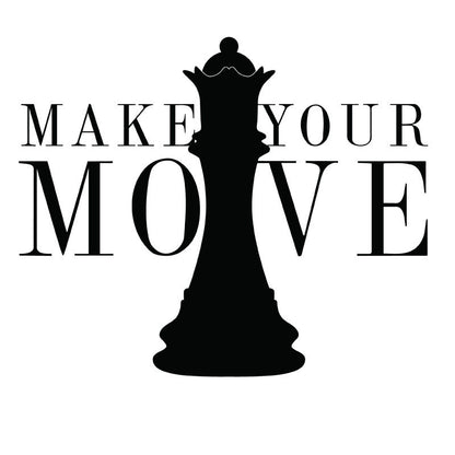 Make Your Move Quote Chess - Dana Decals
