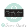 Laundry Room Established Sign - Dana Decals