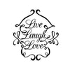 Live Laugh Love Swirly Quote - Dana Decals