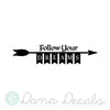 Follow Your Dreams Banner - Dana Decals