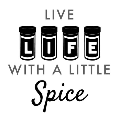 Live Life with a Little Spice - Dana Decals