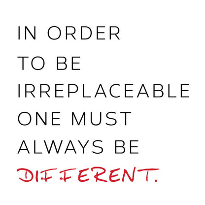 Be Irreplaceable Different Quote - Dana Decals