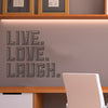 Live Love Laugh Quote - Dana Decals