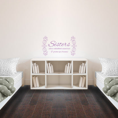 Sisters Childhood Memories Quote - Dana Decals