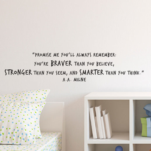 Braver Stronger Smarter Inspirational Quote from Winnie the Pooh - Dana Decals