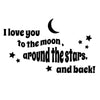 Love you to the Moon and Back - Dana Decals