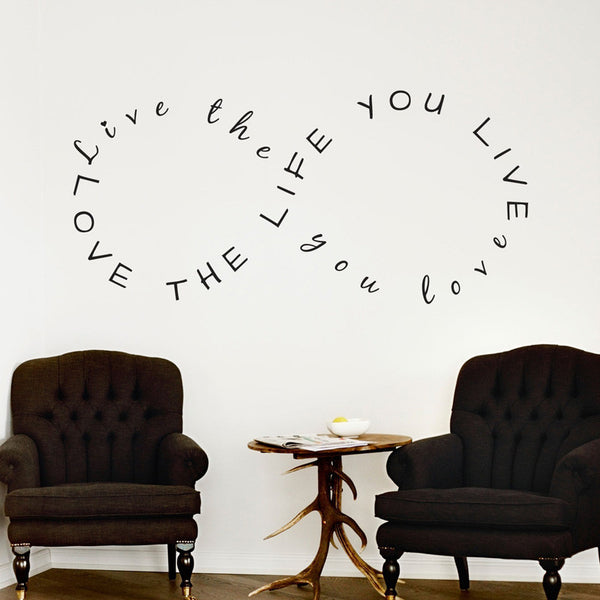 Love Your Life Infinity Quote - Dana Decals