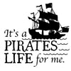 Pirates Life For Me Wall Quote with Pirate Ship - Dana Decals