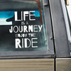 Life is a Journey Quote - Dana Decals