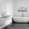 So Fresh And Clean Wall Quote Decal - Dana Decals