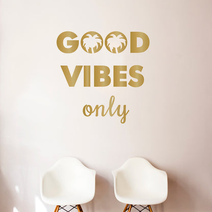 Good Vibes Only Wall Quote - Dana Decals