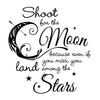 Shoot For the Moon, Land Among the Stars Quote - 1 Color - Dana Decals