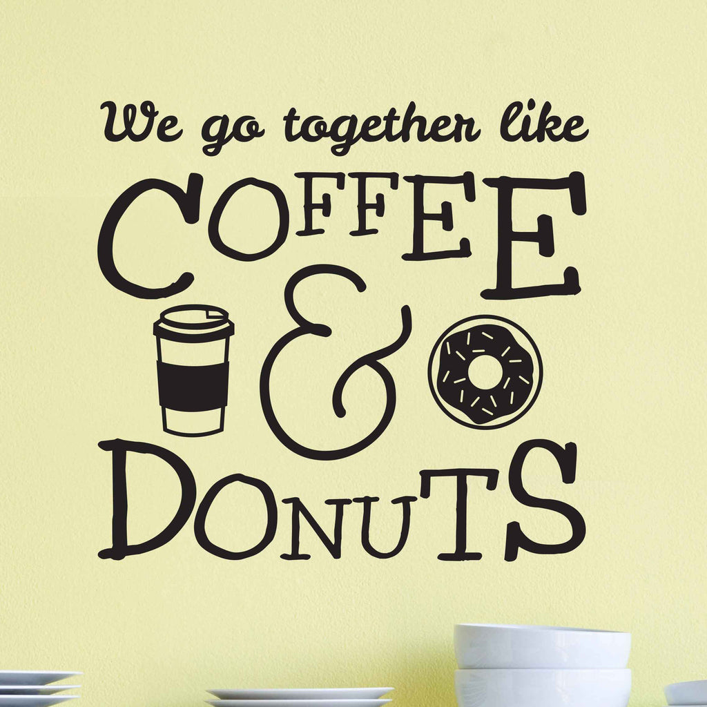 Coffee And Donuts Quote Decal - Dana Decals