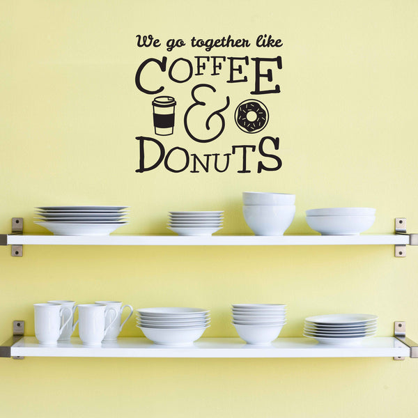 Coffee And Donuts Quote Decal - Dana Decals