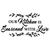 Kitchen Is Seasoned With Love - Dana Decals