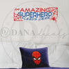 An Amazing Superhero Sleeps Here - Dana Decals