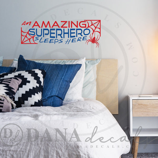 An Amazing Superhero Sleeps Here - Dana Decals