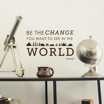 Be the Change Gandhi Quote - Dana Decals