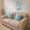 You And Me Quote - Dana Decals