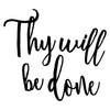 Thy Will Be Done Verse - Matthew 6:10 - Dana Decals