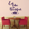 Eat Cake for Breakfast - Dana Decals