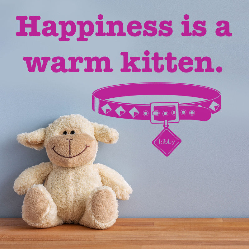 Happiness is a warm kitten - Dana Decals