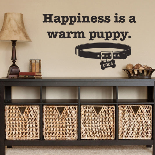 Happiness is a warm puppy - Dana Decals