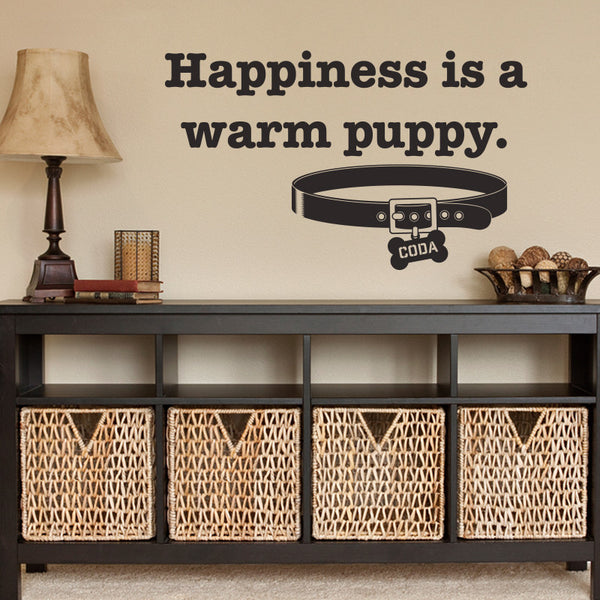 Happiness is a warm puppy - Dana Decals